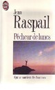  Achetez le livre d'occasion Pêcheur de lunes de Jean Raspail sur Livrenpoche.com 