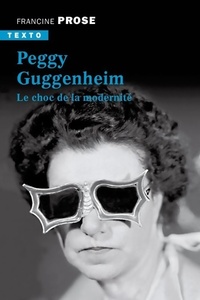  Achetez le livre d'occasion Peggy Guggenheim : Le choc de la modernité de Francine Prose sur Livrenpoche.com 