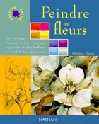  Achetez le livre d'occasion Peindre les fleurs sur Livrenpoche.com 