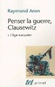  Achetez le livre d'occasion Penser la guerre, Clausewitz Tome I : L'âge Européen  de Raymond Aron sur Livrenpoche.com 
