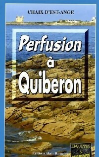  Achetez le livre d'occasion Perfusion à Quiberon de Ange Chaix d'Est sur Livrenpoche.com 