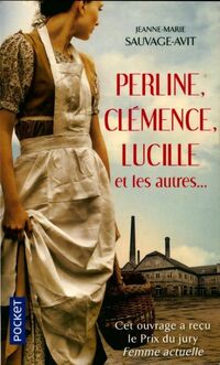 Achetez le livre d'occasion Perline, Clémence, Lucille et les autres de Jeanne-Marie Sauvage-Avit sur Livrenpoche.com 