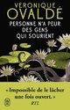  Achetez le livre d'occasion Personne n'a peur des gens qui sourient de Véronique Ovaldé sur Livrenpoche.com 