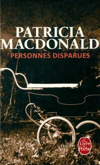  Achetez le livre d'occasion Personnes disparues de Patricia J. MacDonald sur Livrenpoche.com 