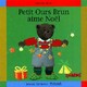 Achetez le livre d'occasion Petit Ours Brun aime Noël de Pomme d'Api sur Livrenpoche.com 