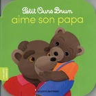  Achetez le livre d'occasion Petit Ours Brun aime son papa sur Livrenpoche.com 