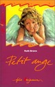  Achetez le livre d'occasion Petit ange de Ruth Brown sur Livrenpoche.com 
