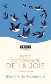  Achetez le livre d'occasion Petit dictionnaire de la joie. Chanter l'instant sur Livrenpoche.com 