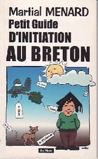  Achetez le livre d'occasion Petit guide d'initiation au breton sur Livrenpoche.com 