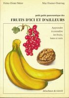  Achetez le livre d'occasion Petit guide panoramique des fruits d'ici & ailleurs sur Livrenpoche.com 