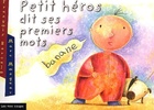  Achetez le livre d'occasion Petit héros dit ses premiers mots sur Livrenpoche.com 