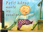 Achetez le livre d'occasion Petit héros monte les escaliers sur Livrenpoche.com 