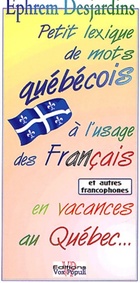  Achetez le livre d'occasion Petit lexique de mots québécois à l'usage des français sur Livrenpoche.com 