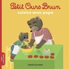  Achetez le livre d'occasion Petit ours brun cuisine avec papa sur Livrenpoche.com 