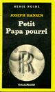  Achetez le livre d'occasion Petit papa pourri de Joseph Hansen sur Livrenpoche.com 