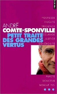  Achetez le livre d'occasion Petit traité des grandes vertus de André Comte-Sponville sur Livrenpoche.com 