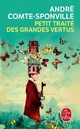  Achetez le livre d'occasion Petit traité des grandes vertus de André Comte-Sponville sur Livrenpoche.com 