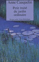  Achetez le livre d'occasion Petit traité du jardin ordinaire de Anne Cauquelin sur Livrenpoche.com 