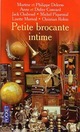  Achetez le livre d'occasion Petite brocante intime de Philippe Delerm sur Livrenpoche.com 