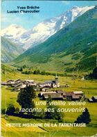  Achetez le livre d'occasion Petite histoire de la Tarentaise. Une vieille vallée raconte ses souvenirs  sur Livrenpoche.com 