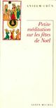  Achetez le livre d'occasion Petite méditation sur les fêtes de Noël de Anselm Grün sur Livrenpoche.com 