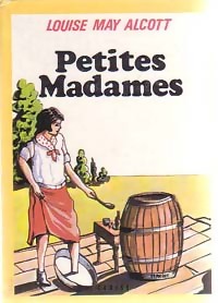  Achetez le livre d'occasion Petites Madames de Louisa May Alcott sur Livrenpoche.com 
