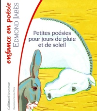  Achetez le livre d'occasion Petites poésies pour jours de pluie et de soleil de Edmond Jabès sur Livrenpoche.com 