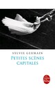  Achetez le livre d'occasion Petites scènes capitales de Sylvie Germain sur Livrenpoche.com 