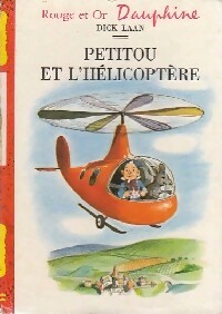  Achetez le livre d'occasion Petitou et l'hélicoptère de Dick Laan sur Livrenpoche.com 