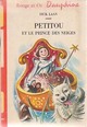  Achetez le livre d'occasion Petitou et le prince des neiges de Dick Laan sur Livrenpoche.com 