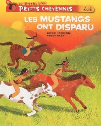  Achetez le livre d'occasion Petits cheyennes : Les mustangs ont disparu de Michel Piquemal sur Livrenpoche.com 