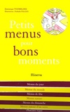  Achetez le livre d'occasion Petits menus pour bons moments sur Livrenpoche.com 