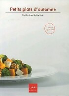  Achetez le livre d'occasion Petits plats d'automne sur Livrenpoche.com 