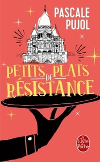  Achetez le livre d'occasion Petits plats de résistance de Pascale Pujol sur Livrenpoche.com 