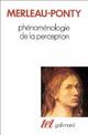  Achetez le livre d'occasion Phénoménologie de la perception de Maurice Merleau-Ponty sur Livrenpoche.com 