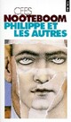  Achetez le livre d'occasion Philippe et les autres de Cees Nooteboom sur Livrenpoche.com 