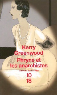  Achetez le livre d'occasion Phryne et les anarchistes de Kerry Greenwood sur Livrenpoche.com 