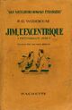  Achetez le livre d'occasion Piccadilly Jim (Jim l'excentrique) de Pelham Grenville Wodehouse sur Livrenpoche.com 