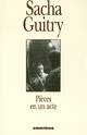  Achetez le livre d'occasion Pièces en 1 acte / Lucien Guitry raconté par son fils de Sacha Guitry sur Livrenpoche.com 
