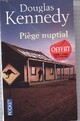  Achetez le livre d'occasion Piège nuptial de Douglas Kennedy sur Livrenpoche.com 