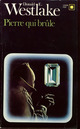  Achetez le livre d'occasion Pierre qui brûle (Pierre qui roule) de Donald E. Westlake sur Livrenpoche.com 