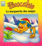  Achetez le livre d'occasion Pinocchio la marguerite des neiges sur Livrenpoche.com 