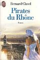  Achetez le livre d'occasion Pirates du Rhône de Bernard Clavel sur Livrenpoche.com 