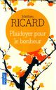  Achetez le livre d'occasion Plaidoyer pour le bonheur de Matthieu Ricard sur Livrenpoche.com 