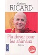  Achetez le livre d'occasion Plaidoyer pour les animaux (extraits) de Matthieu Ricard sur Livrenpoche.com 