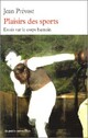  Achetez le livre d'occasion Plaisirs des sports de Jean Prévost sur Livrenpoche.com 