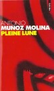  Achetez le livre d'occasion Pleine lune de Antonio Munoz Molina sur Livrenpoche.com 