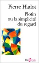  Achetez le livre d'occasion Plotin ou la simplicité du regard de Pierre Hadot sur Livrenpoche.com 