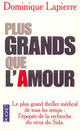  Achetez le livre d'occasion Plus grands que l'amour de Dominique Lapierre sur Livrenpoche.com 