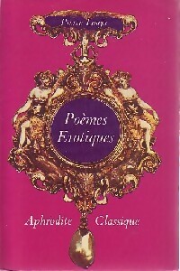  Achetez le livre d'occasion Poèmes érotiques de Pierre Louÿs sur Livrenpoche.com 
